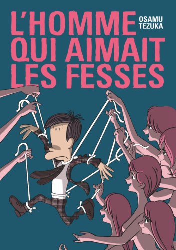 L'homme qui aimait les fesses — Tome 0