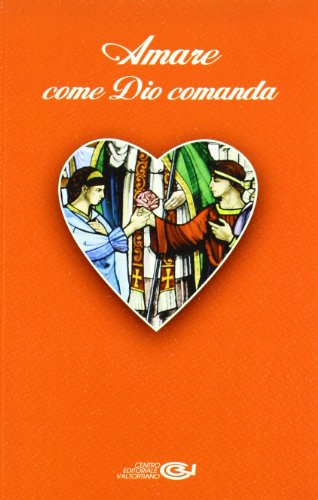 Amare come Dio comanda Amare come Dio comanda