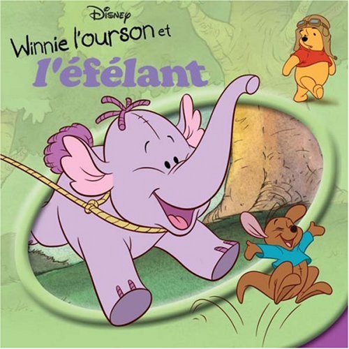 couverture de : Winnie l'ourson et l'&eacute;f&eacute;lant