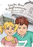 Tassilo, Rosa & die Pummerin: Die Geschichte der größten Glocke Österreichs für Kinder by Angelika Varga, Maria Ainedter