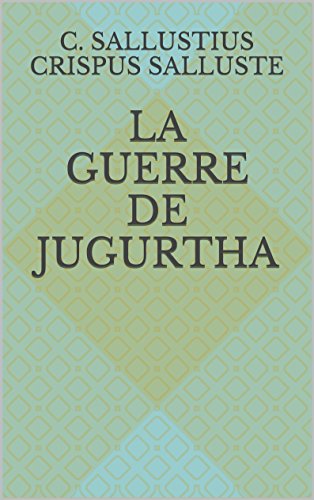 Télécharger La Guerre de Jugurtha PDF