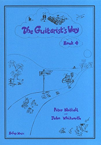 The Guitarist's Way Book 4 by Peter ; Whitworth, John Nuttall (2000-08-06)