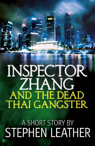 Inspector Zhang And The Dead Thai Gangster (a short story) (English Edition) livre