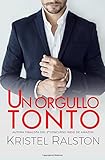  Un orgullo tonto