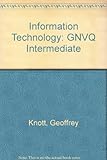 Image de Information Technology: GNVQ Intermediate