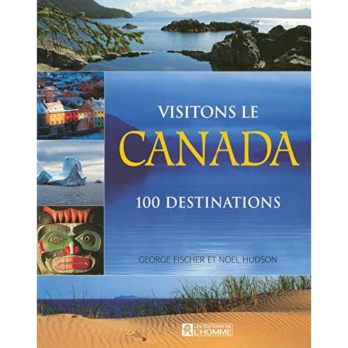 VISITONS LE CANADA VISITONS LE CANADA