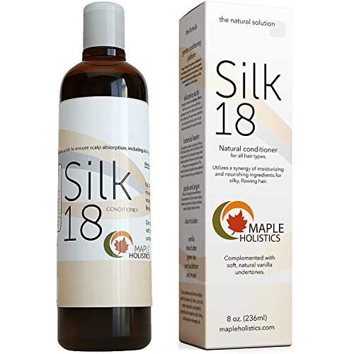 Silk18 Natural Conditioner By Maple Holistics - Sulfate Free Treatment for Dry and Damaged Hair - 18 Silk Amino Acids, Argan, Jojoba, and Botanical Keratin - All Hair Types - Men, Women and Teens - Safe for Color Treated Hair - 100% Money-Back Guaranteed By Maple Holistics, 8 oz
