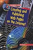 Creating and Publishing Web Pages on the Internet (The Internet Library) by 