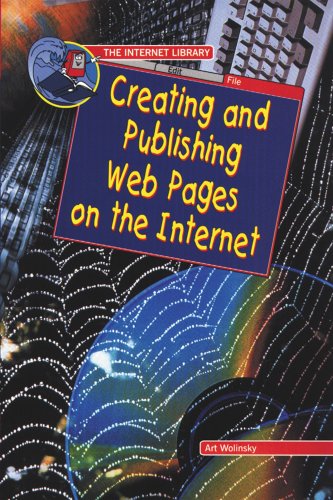 Creating and Publishing Web Pages on the Internet (The Internet Library)