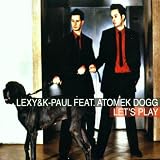 Let'S Play - Lexy & K-Paul