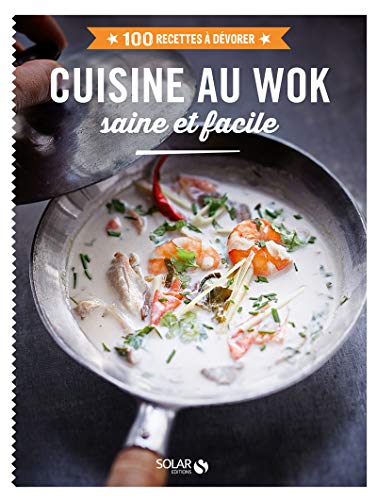 Download Cuisine au wok - 100 recettes à dévorer Download Cuisine au wok - 100 recettes à dévorer