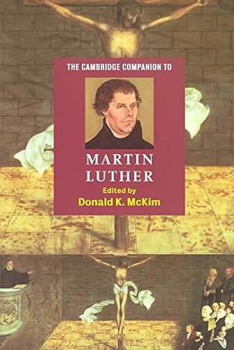 [(The Cambridge Companion to Martin Luther)] [Edited by Donald K. McKim] published on (August, 2003)