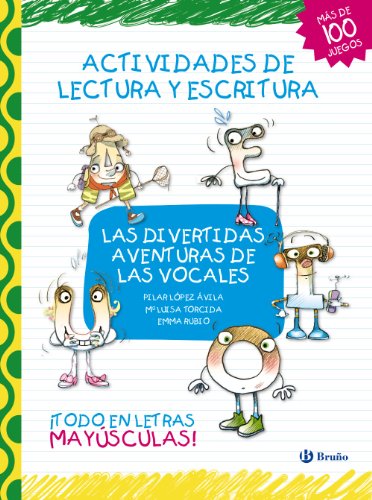 Las divertidas aventuras de las vocales: Actividades de lectura y escritura (Castellano - A Partir De 3 Años - Libros Didácticos - Las Divertidas Aventuras De Las Letras Y Los Números)
