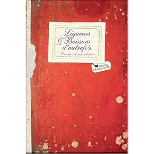 LIQUEURS ET BOISSONS D'AUTREFOIS