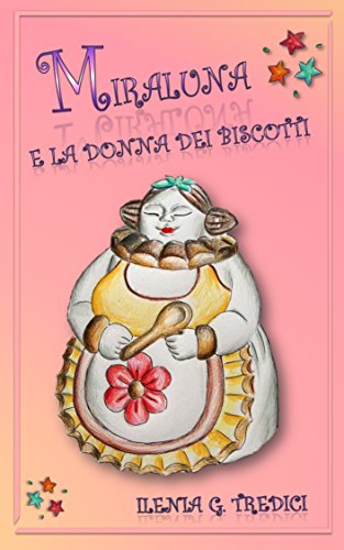 Download Miraluna e la Donna dei Biscotti Download Miraluna e la Donna dei Biscotti