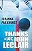 Thanks a Lot, John LeClair (Here's to You, Zeb Pike) by Johanna Parkhurst
