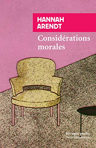 Considérations morales (rivages poche petite bibliothèque)
