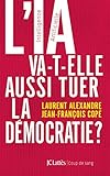 L'IA va-t-elle aussi tuer la démocratie ?