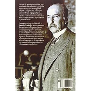 El Marques De Cerralbo - Una Vida Entre El Carlismo Y La Arqueologia (Historias de la Historia)