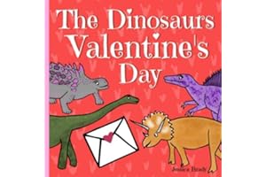 The Dinosaurs Valentine's Day: Picture Book For Preschoolers & Toddlers. Ideal for ages 2-6.