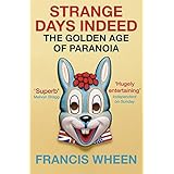 Strange Days Indeed: The Golden Age of Paranoia