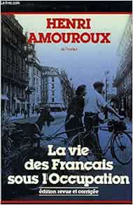 couverture de : La vie des fran&ccedil;ais sous l'occupation