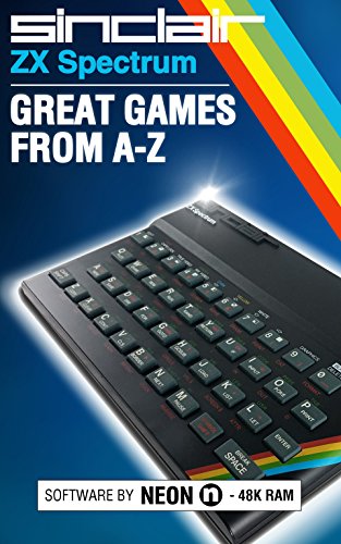 Télécharger ZX Spectrum: Great Games From A-Z (English Edition) PDF