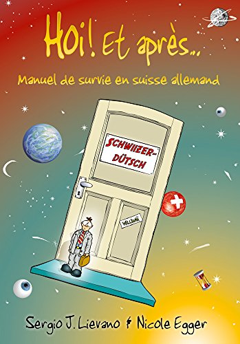 Book's Cover of Hoi Et Apres Manuel De Survie En Suisse Allemand