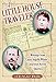 A Little House Traveler: Writings from Laura Ingalls Wilder's Journeys Across America (Little House Nonfiction) by 