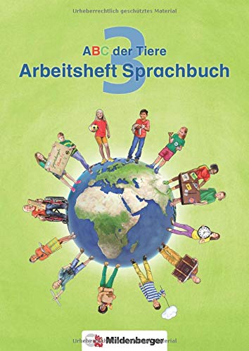 ABC der Tiere 3 - Arbeitsheft Sprachbuch · Neubearbeitung (ABC der Tiere - Neubearbeitung)