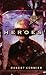 Heroes (English Edition) by 