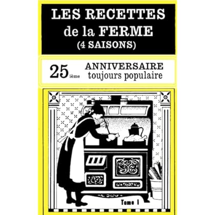 LES RECETTES DE LA FERME (4 SAISONS) tome 1