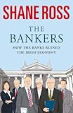 Image de The Bankers: How the Banks Brought Ireland to Its Knees
