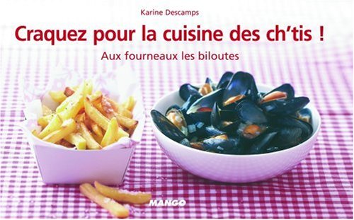 couverture de : Craquez pour la cuisine des Ch'tis !