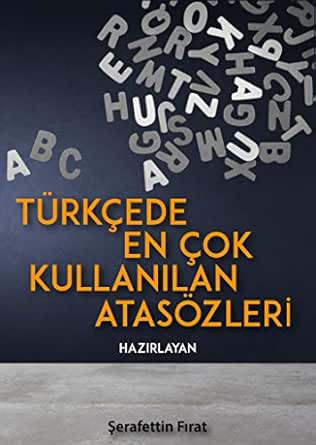 En çok kullanilan atasözleri