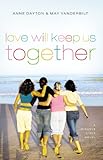 Miracle Girls #4: Love Will Keep Us Together: A Miracle Girls Novel by 