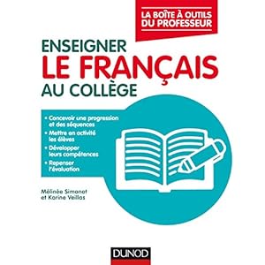 Enseigner le français au collège - La boîte à outils du professeur Livre en Ligne - Telecharger Ebook