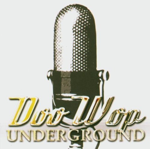 Preisvergleich Produktbild Doo Wop Underground by Various (2004-07-26)
