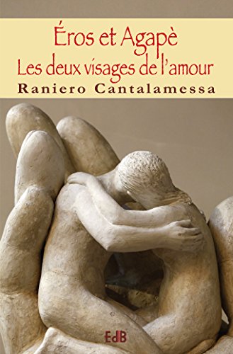 Lis Eros Et Agapè Les Deux Visages De Lamour Pdf 2018 - 