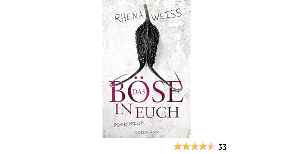 Das Bose In Euch Psychothriller Michaela Baltzer Band 1 Amazon De Weiss Rhena Bucher