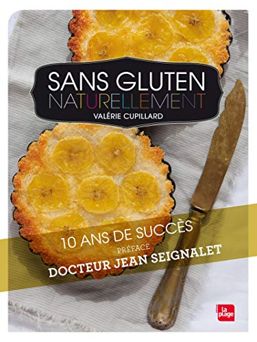 Download Sans gluten naturellement - ed illustree Download Sans gluten naturellement - ed illustree