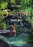 Piladoma (Falaysia Fremde Welt - Band 3) by