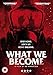 What We Become [DVD] [2016]