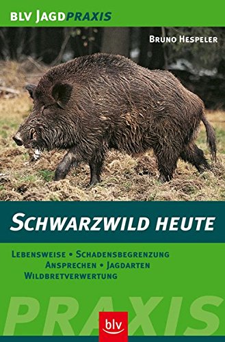 Download Schwarzwild heute: Lebensweise · Schadensbegrenzung · Ansprechen · Jagdarten · Wildbretverwertung (BLV Jagdpraxis) Download Schwarzwild heute: Lebensweise · Schadensbegrenzung · Ansprechen · Jagdarten · Wildbretverwertung (BLV Jagdpraxis)