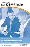 Das K-S-V Prinzip - Taschenseminar von Stefan Heller, Verkaufen lernen mit NLP, Vertriebstechniken üben, Herausgeber Stephan Landsiedel: Abenteuer ... (NLP für die Praxis - / Taschenseminare) by Stephan Landsiedel, Stefan Heller