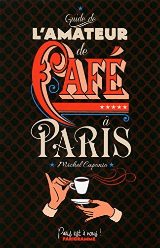 Download Guide de l'amateur de Café à Paris Download Guide de l'amateur de Café à Paris