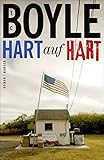 Bücher Neuerscheinungen 2022 - Hart auf hart: Roman von T.C. Boyle