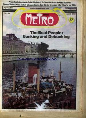 Book's Cover of PARIS METRO (THE) [No 12] du 21/08/1979 - FROM THE MEKONG TO THE SEINE - THE BEST U.S. CHARACTER ACTOR - NO FEATS IN STREETS EWEST'S OLDEST'HOUSE IN PARIS - BASQUE CUISINE - RON WOOD AT THE MIKE - THE BOAT PEOPLE - BUNKING AND DEBUNKING.