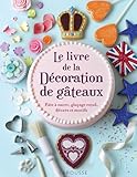 La livre de la décoration de gâteaux