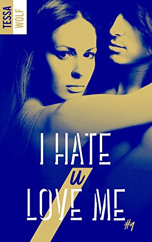 Book's Cover of I hate U love me 1